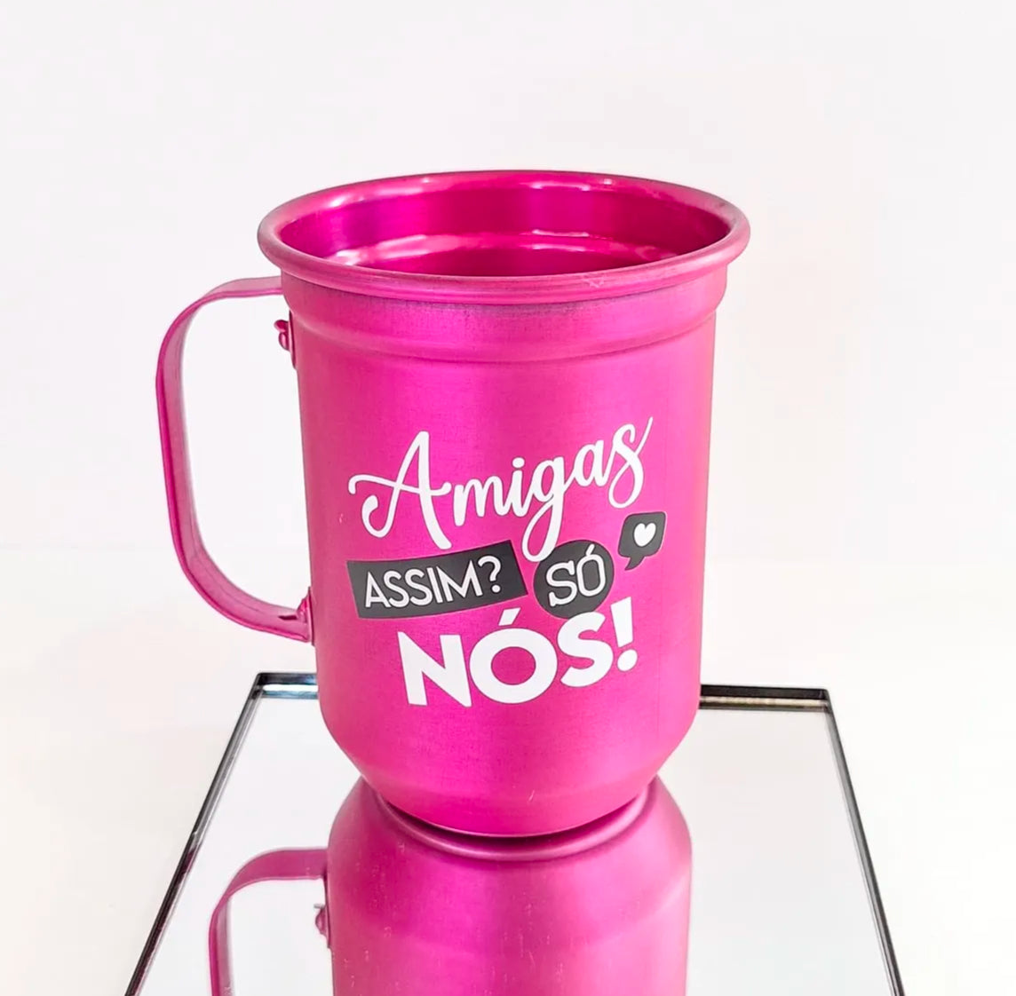 Caneca de Alumínio 600 ml - Amigas Assim Só Nós | Brasfoot Presentes