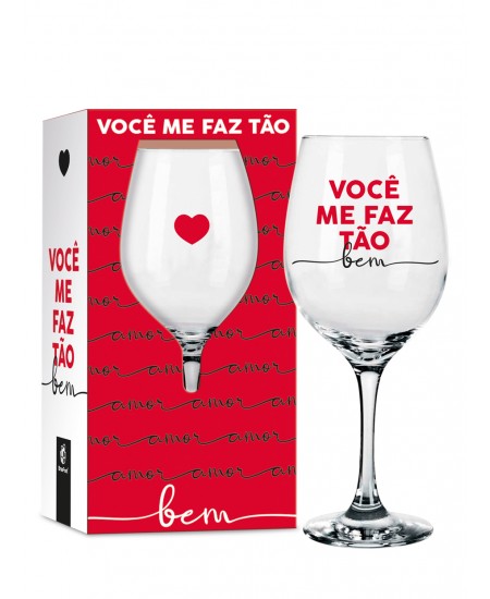 Taça de Vinho 385 ml - Você me Faz Tão Bem | Brasfoot Presentes