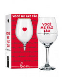 Taça de Vinho 385 ml - Você me Faz Tão Bem | Brasfoot Presentes